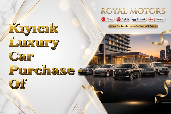 Kıyıcık Luxury Car Purchase - Of