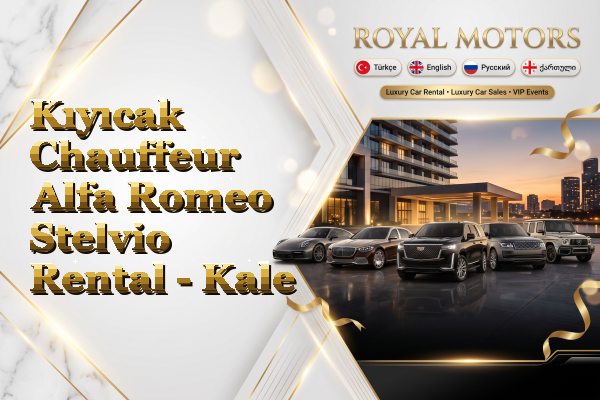 Kıyıcak Chauffeur Alfa Romeo Stelvio Rental - Kale