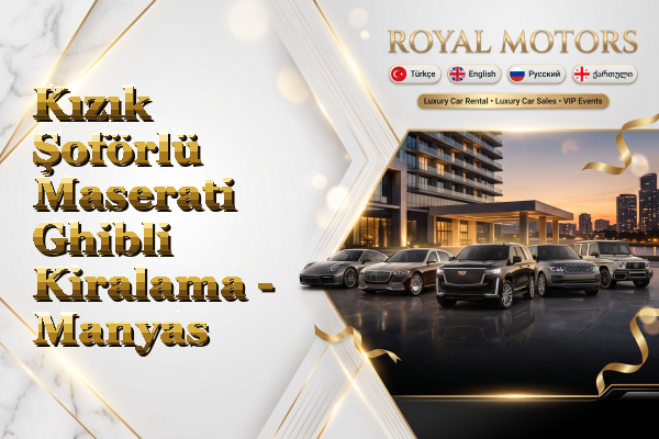 Kızık Şoförlü Maserati Ghibli Kiralama - Manyas
