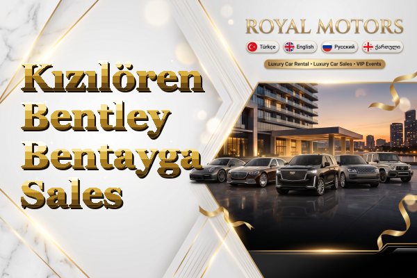 Kızılören Bentley Bentayga Sales