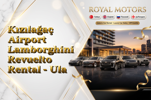 Kızılağaç Airport Lamborghini Revuelto Rental - Ula