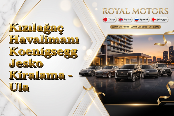 Kızılağaç Havalimanı Koenigsegg Jesko Kiralama - Ula