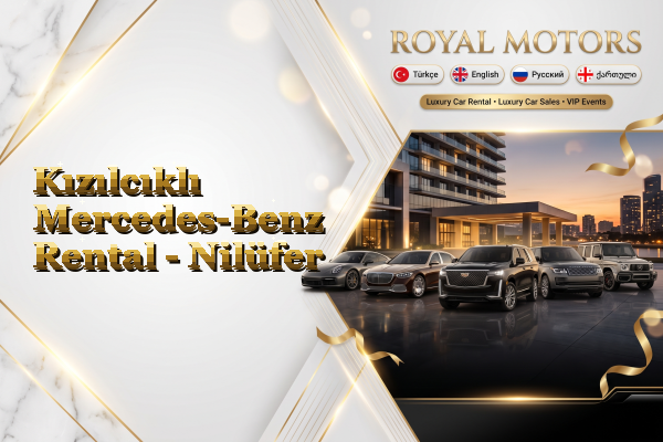 Kızılcıklı Mercedes-Benz Rental - Nilüfer