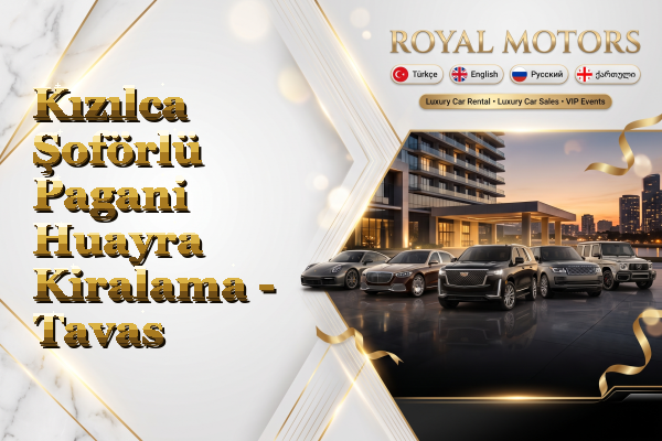 Kızılca Şoförlü Pagani Huayra Kiralama - Tavas