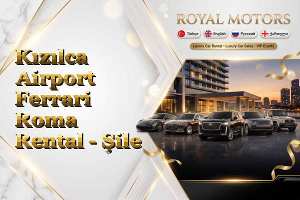 Kızılca Airport Ferrari Roma Rental - Şile