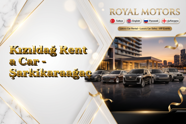 Kızıldağ Rent a Car - Şarkikaraağaç