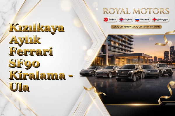 Kızılkaya Aylık Ferrari SF90 Kiralama - Ula