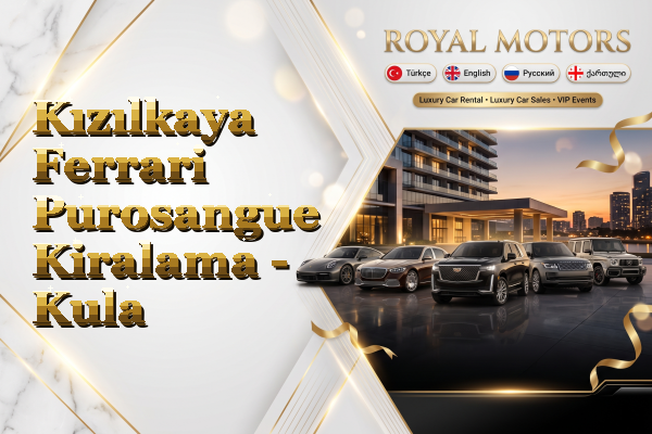 Kızılkaya Ferrari Purosangue Kiralama - Kula
