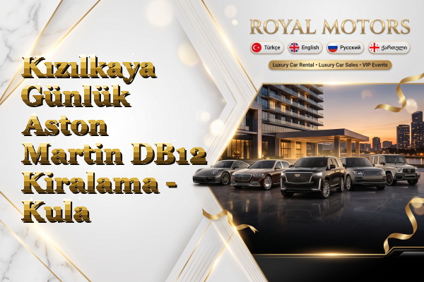Kızılkaya Günlük Aston Martin DB12 Kiralama - Kula