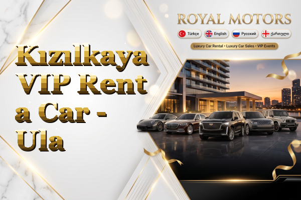 Kızılkaya VIP Rent a Car - Ula