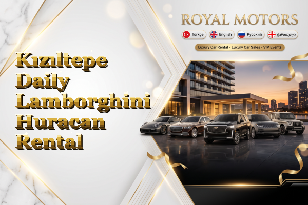 Kızıltepe Daily Lamborghini Huracan Rental