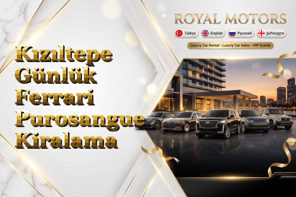 Kızıltepe Günlük Ferrari Purosangue Kiralama