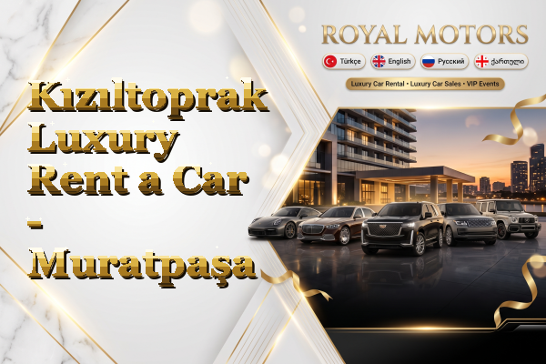 Kızıltoprak Luxury Rent a Car - Muratpaşa