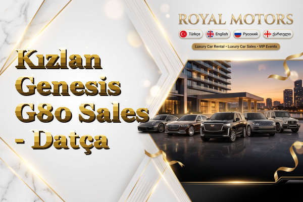 Kızlan Genesis G80 Sales - Datça