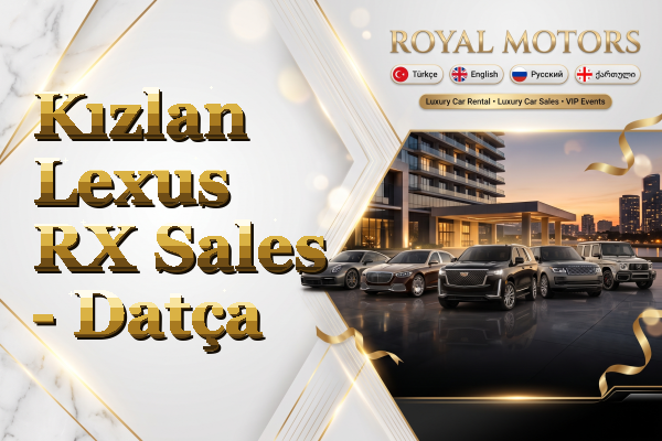 Kızlan Lexus RX Sales - Datça