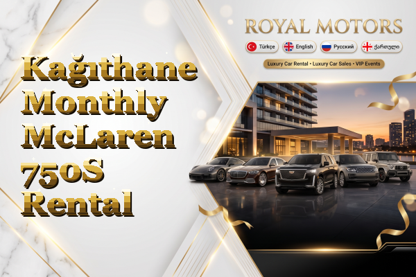 Kağıthane Monthly McLaren 750S Rental