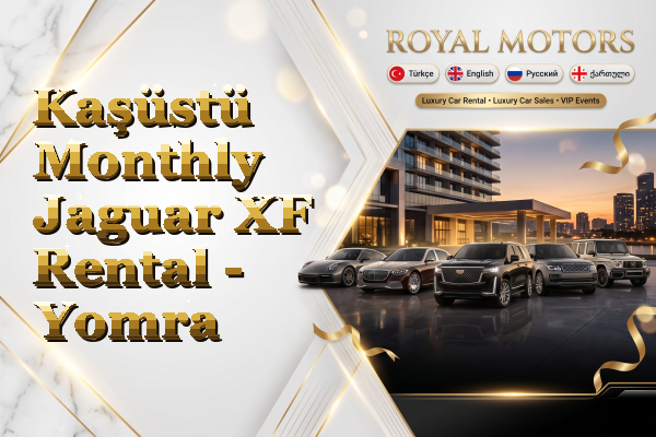 Kaşüstü Monthly Jaguar XF Rental - Yomra
