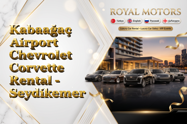 Kabaağaç Airport Chevrolet Corvette Rental - Seydikemer
