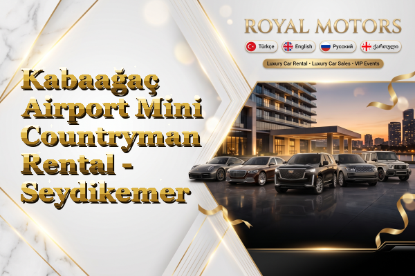 Kabaağaç Airport Mini Countryman Rental - Seydikemer
