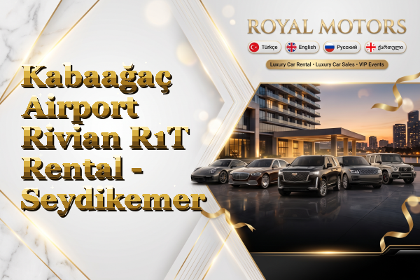 Kabaağaç Airport Rivian R1T Rental - Seydikemer