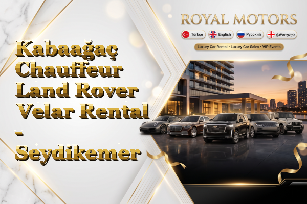 Kabaağaç Chauffeur Land Rover Velar Rental - Seydikemer