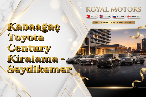 Kabaağaç Toyota Century Kiralama - Seydikemer