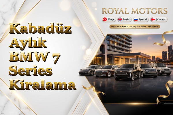 Kabadüz Aylık BMW 7 Series Kiralama