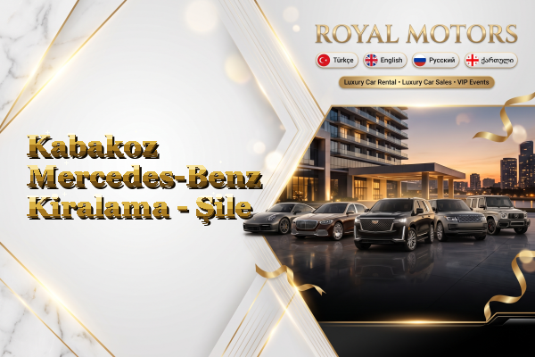 Kabakoz Mercedes-Benz Kiralama - Şile
