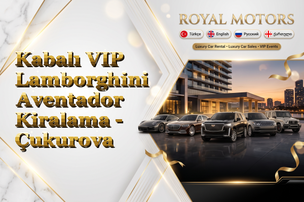 Kabalı VIP Lamborghini Aventador Kiralama - Çukurova
