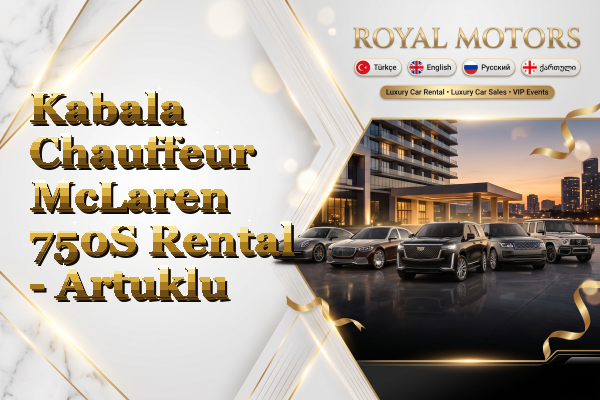 Kabala Chauffeur McLaren 750S Rental - Artuklu
