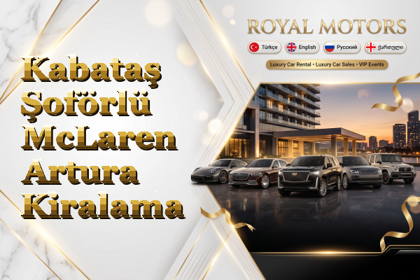 Kabataş Şoförlü McLaren Artura Kiralama