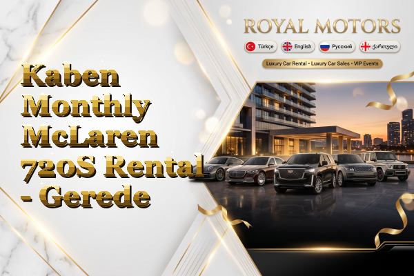 Kaben Monthly McLaren 720S Rental - Gerede
