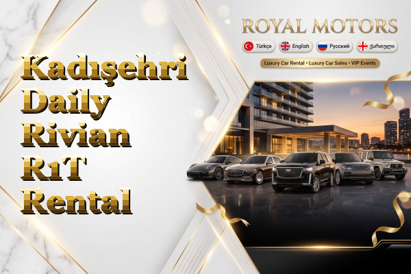 Kadışehri Daily Rivian R1T Rental