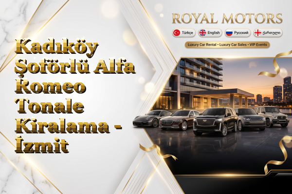 Kadıköy Şoförlü Alfa Romeo Tonale Kiralama - İzmit