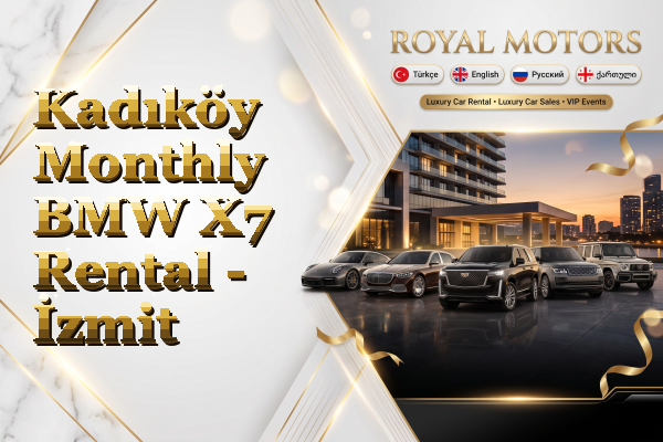 Kadıköy Monthly BMW X7 Rental - İzmit