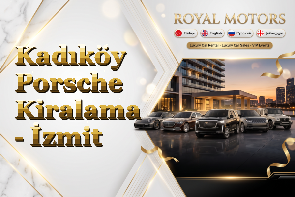 Kadıköy Porsche Kiralama - İzmit