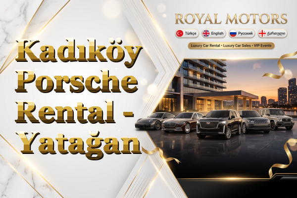 Kadıköy Porsche Rental - Yatağan