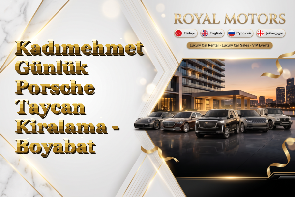 Kadımehmet Günlük Porsche Taycan Kiralama - Boyabat