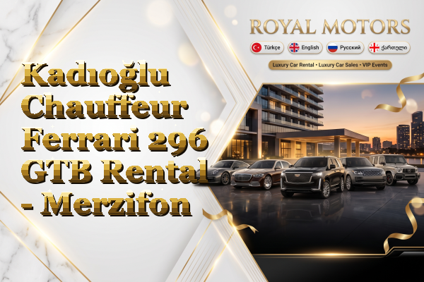 Kadıoğlu Chauffeur Ferrari 296 GTB Rental - Merzifon