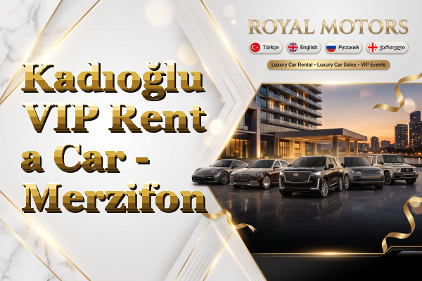 Kadıoğlu VIP Rent a Car - Merzifon