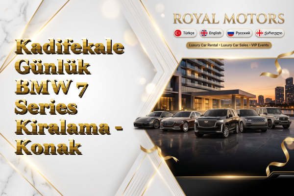 Kadifekale Günlük BMW 7 Series Kiralama - Konak