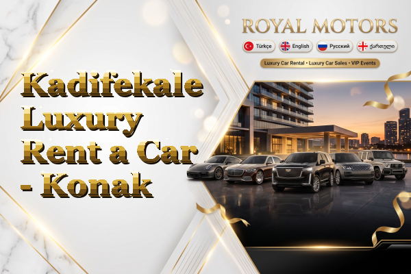 Kadifekale Luxury Rent a Car - Konak