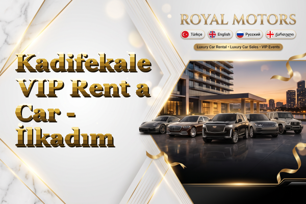 Kadifekale VIP Rent a Car - İlkadım