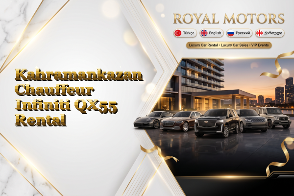 Kahramankazan Chauffeur Infiniti QX55 Rental