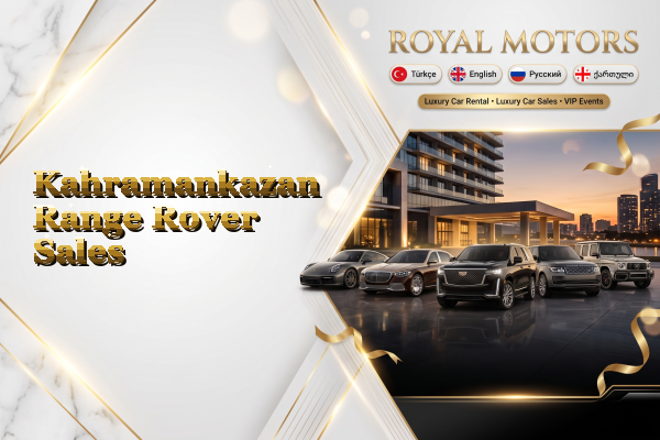 Kahramankazan Range Rover Sales