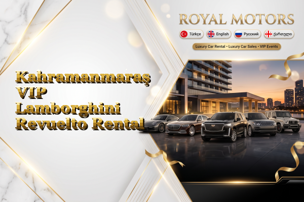 Kahramanmaraş VIP Lamborghini Revuelto Rental