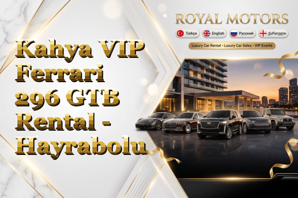 Kahya VIP Ferrari 296 GTB Rental - Hayrabolu