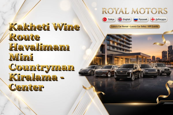 Kakheti Wine Route Havalimanı Mini Countryman Kiralama - Center