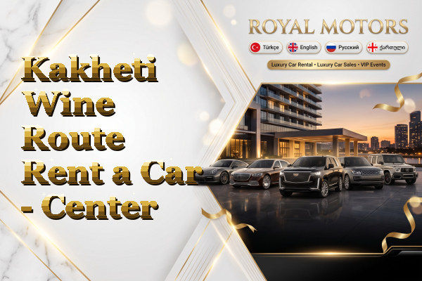 Kakheti Wine Route Rent a Car - Center