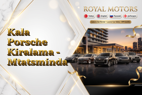Kala Porsche Kiralama - Mtatsminda